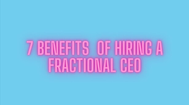 Benefits of Hiring a Fractional CEO for Your Business